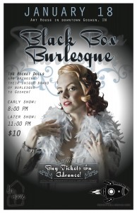 Up for one night only, The Rocket Doll Revue joins us in Goshen Art House's Black Box theater for "Black Box Burlesque." 8pm, 11pm