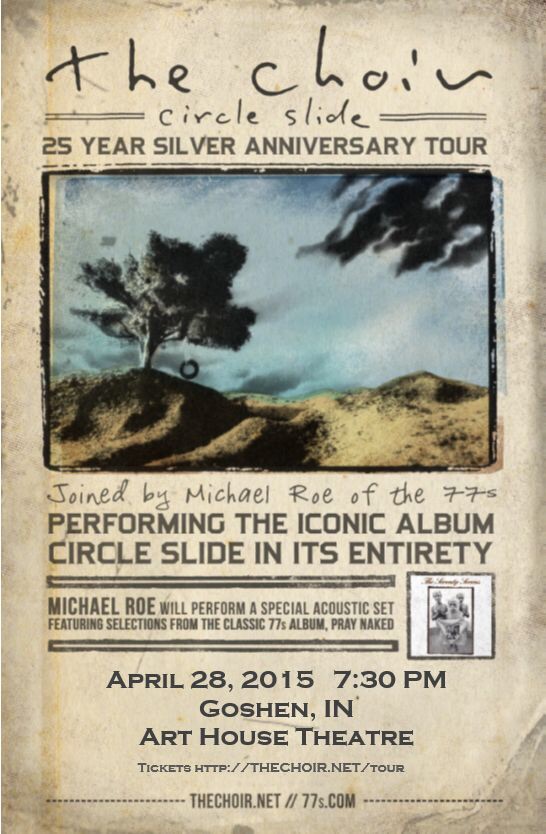 The Choir, Circle Slide