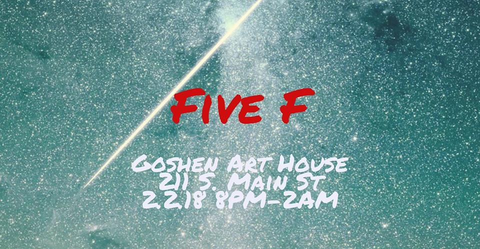 Five F (February First Friday Fringe Fest)