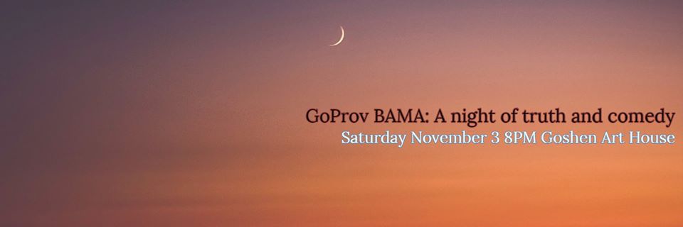 GoProv Improv: Big Ass Moth Adventure (BAMA)