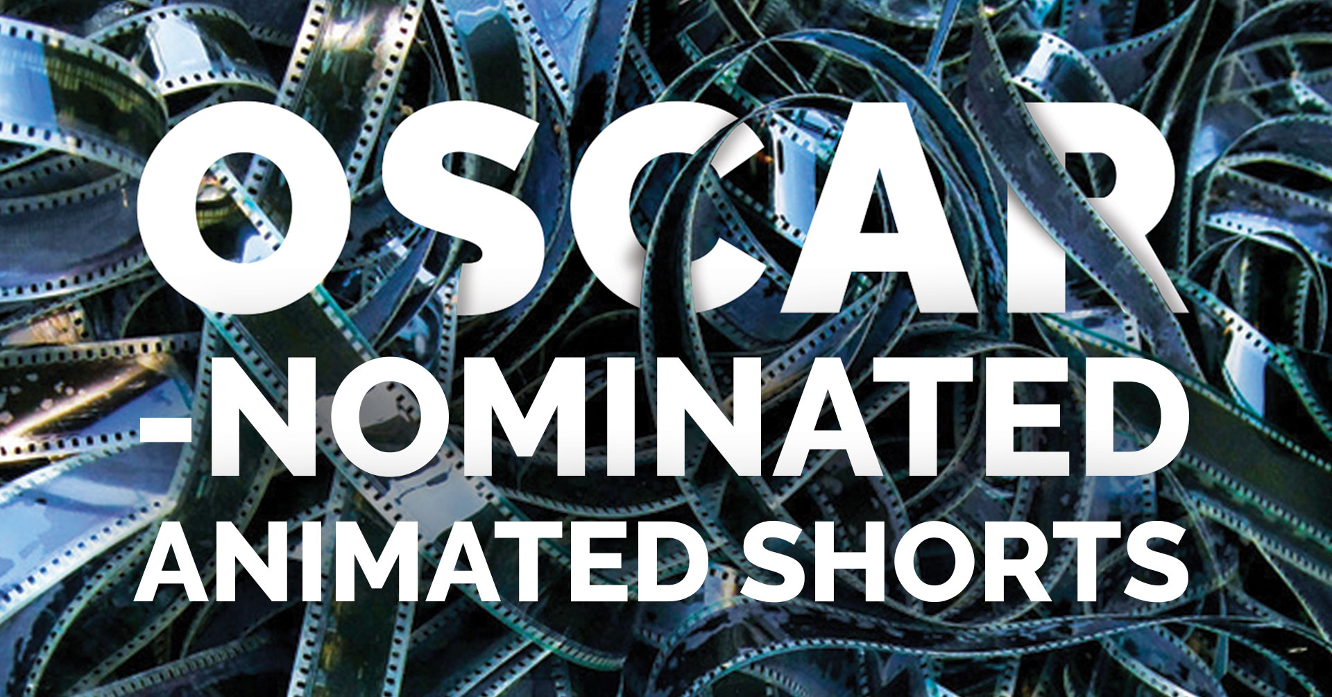 Oscar-Nominated Animated Shorts